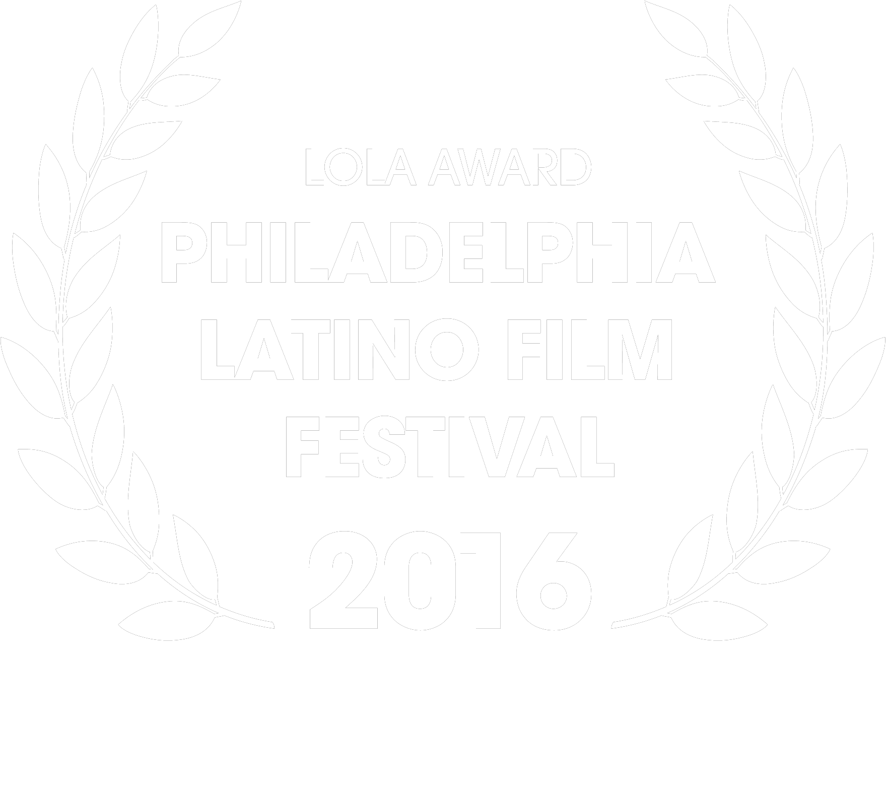 Philadelphia Latino Film Festival — Lola Award 2016