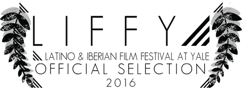 LIFFY · Latino & Iberian Film Festival at Yale — Official Selection 2016